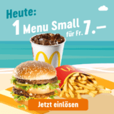 Menu Small bei McDonalds für 7 CHF anstatt 11.50 CHF