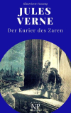 Michael Strogoff – Der Kurier des Zaren von Jules Verne (illustrierte Ausgabe)