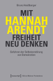 Gratis-eBook: «Mit Hannah Arendt Freiheit neu denken»