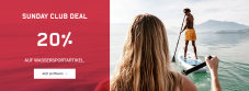 SUNDAY CLUB DEAL - 20% auf Wassersportartikel bei ochsnersport