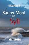 Saurer Mord auf Sylt (Peterson und Winter ermitteln 3) gratis Kindle-Ausgabe bei Amazon